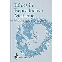 Ethics in Reproductive Medicine Ethics in Reproductive Medicine Hardcover Paperback