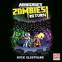 Minecraft: Zombies Return!: An Official Minecraft Novel Minecraft: Zombies Return!: An Official Minecraft Novel Hardcover Audible Audiobook Kindle Paperback