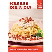 Massas dia a dia (Minicozinha Mais!) (Portuguese Edition)
