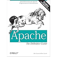 Apache: The Definitive Guide (3rd Edition) Apache: The Definitive Guide (3rd Edition) Paperback Kindle