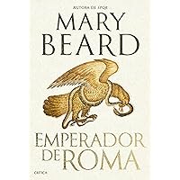 Emperador de Roma / Emperor of Rome (Spanish Edition) Emperador de Roma / Emperor of Rome (Spanish Edition) Kindle Hardcover Paperback