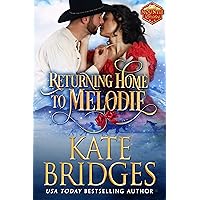 Returning Home to Melodie (Mountie Brides Book 2) Returning Home to Melodie (Mountie Brides Book 2) Kindle Paperback