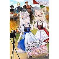 Surviving in Another World as a Villainess Fox Girl! Vol. 1 Surviving in Another World as a Villainess Fox Girl! Vol. 1 Kindle