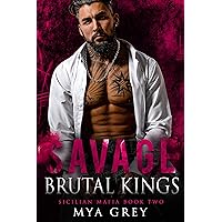 Savage (Brutal Kings III): A Dark Mafia Romance Accidental Baby Savage (Brutal Kings III): A Dark Mafia Romance Accidental Baby Kindle