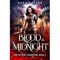 Blood and Midnight (The Witch's Monsters Book 1) Blood and Midnight (The Witch's Monsters Book 1) Kindle Audible Audiobook Paperback