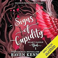 Signs of Cupidity: A Fantasy Reverse Harem Story: Heart Hassle, Book 1 Signs of Cupidity: A Fantasy Reverse Harem Story: Heart Hassle, Book 1 Audible Audiobook