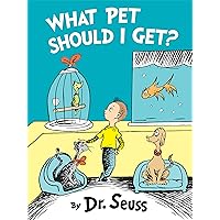 What Pet Should I Get? (Classic Seuss) What Pet Should I Get? (Classic Seuss) Hardcover Kindle Audible Audiobook Paperback