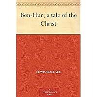 Ben-Hur; a tale of the Christ Ben-Hur; a tale of the Christ Kindle Mass Market Paperback Audible Audiobook Hardcover Comics Paperback Audio CD