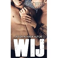 Wij: Jij en ik voor altijd (Hij Book 2) (Dutch Edition) Wij: Jij en ik voor altijd (Hij Book 2) (Dutch Edition) Kindle