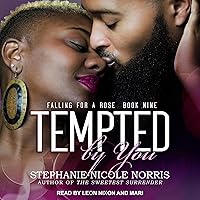Tempted by You: Falling for a Rose Series, Book 9 Tempted by You: Falling for a Rose Series, Book 9 Audible Audiobook Kindle Paperback Audio CD