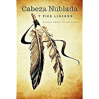 Cabeza Nublada y Pies Ligeros (Libros infantiles (a partir de 8 años) nº 2) (Spanish Edition) Cabeza Nublada y Pies Ligeros (Libros infantiles (a partir de 8 años) nº 2) (Spanish Edition)