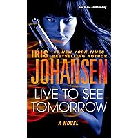 Live to See Tomorrow: A Novel (Catherine Ling Book 3) Live to See Tomorrow: A Novel (Catherine Ling Book 3) Kindle Audible Audiobook Hardcover Paperback Mass Market Paperback MP3 CD