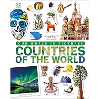 Countries of the World: Our World in Pictures (DK Our World in Pictures) Countries of the World: Our World in Pictures (DK Our World in Pictures) Hardcover Kindle