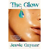 The Glow: A Novel The Glow: A Novel Kindle Audible Audiobook Hardcover Paperback