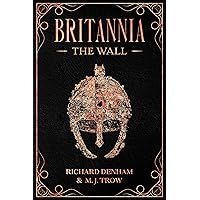 Britannia: The Wall Britannia: The Wall Kindle Paperback