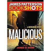 Malicious: A Mitchum Story (Kindle Single) (BookShots Book 2) Malicious: A Mitchum Story (Kindle Single) (BookShots Book 2) Kindle Paperback Audible Audiobook Audio CD