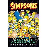 Simpsons Comics Colossal Compendium Volume 3 Simpsons Comics Colossal Compendium Volume 3 Paperback