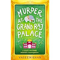 Murder at the Grand Raj Palace (A Baby Ganesh Agency Investigation Book 4) Murder at the Grand Raj Palace (A Baby Ganesh Agency Investigation Book 4) Kindle Audible Audiobook Paperback Hardcover