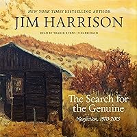 The Search for the Genuine: Nonfiction, 1970-2015 The Search for the Genuine: Nonfiction, 1970-2015 Audible Audiobook Hardcover Kindle Audio CD
