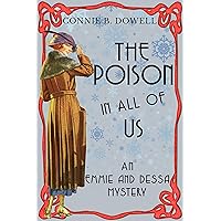 The Poison in All of Us: A 1918 Cozy Mystery (Emmie McAllister Mysteries Book 1) The Poison in All of Us: A 1918 Cozy Mystery (Emmie McAllister Mysteries Book 1) Kindle Paperback