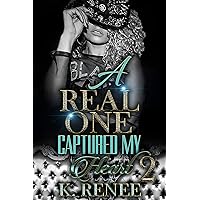 A Real One Captured My Heart 2 A Real One Captured My Heart 2 Kindle