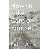 How to Take Care of Yourself