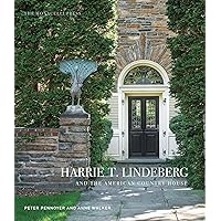 Harrie T. Lindeberg and the American Country House Harrie T. Lindeberg and the American Country House Hardcover