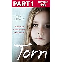 Torn: Part 1 of 3: A terrified girl. A shocking secret. A terrible choice. Torn: Part 1 of 3: A terrified girl. A shocking secret. A terrible choice. Kindle