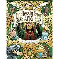 Endlessly Ever After: Pick YOUR Path to Countless Fairy Tale Endings! Endlessly Ever After: Pick YOUR Path to Countless Fairy Tale Endings! Hardcover Kindle