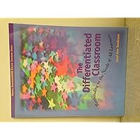The Differentiated Classroom: Responding to the Needs of All Learners The Differentiated Classroom: Responding to the Needs of All Learners Paperback