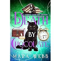 Death by Chocolate (Compass Cove Cozy Mystery Book 7) Death by Chocolate (Compass Cove Cozy Mystery Book 7) Kindle