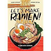 Let's Make Ramen!: A Comic Book Cookbook Let's Make Ramen!: A Comic Book Cookbook Paperback Kindle Spiral-bound