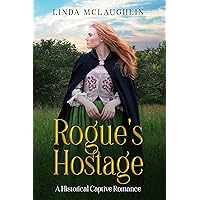Rogue's Hostage: A Historical Captive Romance