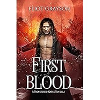First Blood (Mismatched Mates Book 4) First Blood (Mismatched Mates Book 4) Kindle