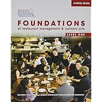 Activity Guide for Foundations of Restaurant Management and Culinary Arts: Level 1 Activity Guide for Foundations of Restaurant Management and Culinary Arts: Level 1 Paperback