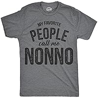 Mens My Favorite People Call Me Nonno Tshirt Funny Fathers Day Tee for Guys