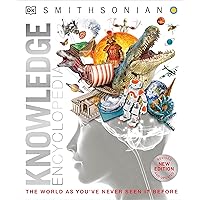 Knowledge Encyclopedia (Updated and Enlarged Edition): The World as You've Never Seen It Before (DK Knowledge Encyclopedias) Knowledge Encyclopedia (Updated and Enlarged Edition): The World as You've Never Seen It Before (DK Knowledge Encyclopedias) Hardcover Kindle Paperback