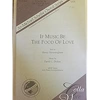 If Music be the Food of Love (SATB voices with Piano Accompaniment) 36-20109