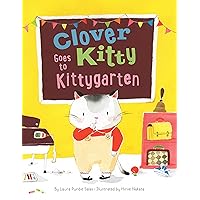Clover Kitty Goes to Kittygarten Clover Kitty Goes to Kittygarten Hardcover Kindle