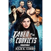 Taken by the Convicts: Sci Fi Reverse Harem Romance Taken by the Convicts: Sci Fi Reverse Harem Romance Audible Audiobook Kindle Paperback