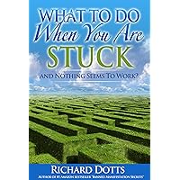 What To Do When You Are Stuck What To Do When You Are Stuck Kindle