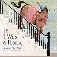 If I Was a Horse If I Was a Horse Hardcover