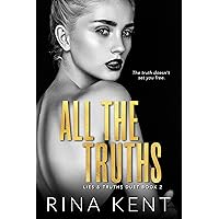 All The Truths: A Dark New Adult Romance (Lies & Truths Duet Book 2)