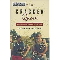 The Cracker Queen: A Memoir of a Jagged, Joyful Life The Cracker Queen: A Memoir of a Jagged, Joyful Life Hardcover Kindle Audible Audiobook Paperback Audio CD