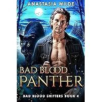 Bad Blood Panther: A Second-Chance Panther Shifter Paranormal Romance (Bad Blood Shifters Book 4) Bad Blood Panther: A Second-Chance Panther Shifter Paranormal Romance (Bad Blood Shifters Book 4) Kindle Audible Audiobook