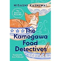 The Kamogawa Food Detectives (A Kamogawa Food Detectives Novel) The Kamogawa Food Detectives (A Kamogawa Food Detectives Novel) Hardcover Kindle Audible Audiobook Paperback