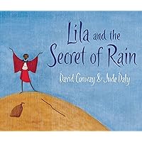 Lila and the Secret of Rain Lila and the Secret of Rain Paperback Hardcover