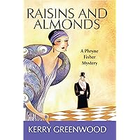Raisins and Almonds (Phryne Fisher Mysteries, 9) Raisins and Almonds (Phryne Fisher Mysteries, 9) Paperback Audible Audiobook Kindle Hardcover Audio CD