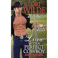 Love With a Perfect Cowboy: A Cupid, Texas Novel Love With a Perfect Cowboy: A Cupid, Texas Novel Kindle Mass Market Paperback Audible Audiobook Hardcover Paperback Audio CD