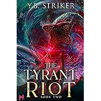 The Tyrant Riot: A Greco-Roman Cultivation Epic (Virtuous Sons Book 2) The Tyrant Riot: A Greco-Roman Cultivation Epic (Virtuous Sons Book 2) Kindle Hardcover Paperback